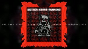 Reupload: Undertale: The Hackers End - Phase 2: Better Start Running [v2]