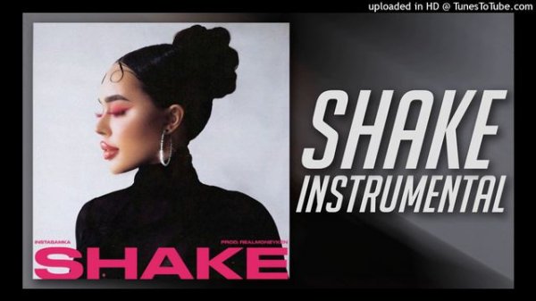 [МИНУС] INSTASAMKA - SHAKE [INSTRUMENTAL]