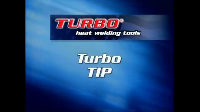 Turbo Heat Welding Tools