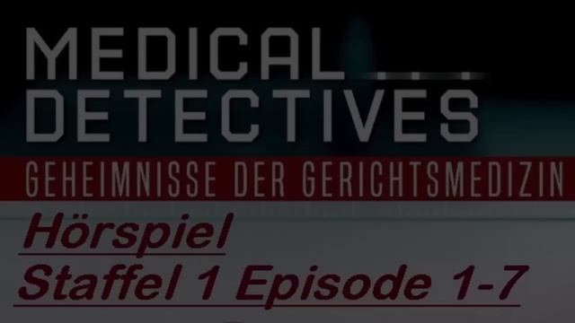 Medical Detectives | Doku Radio-Podcast | Vom Autor Vervielfältigt | Neue Folge 1-7 смотреть онлайн