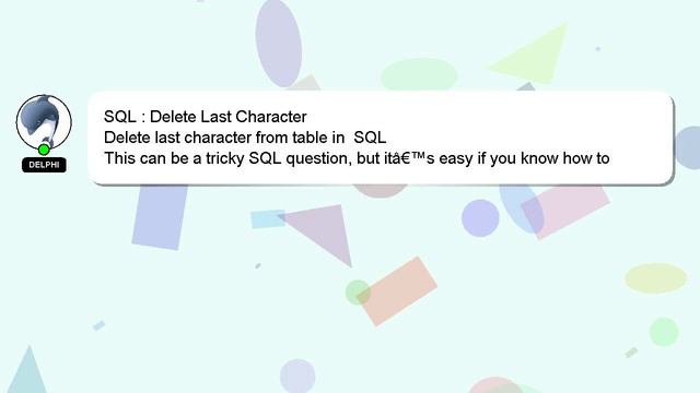 SQL : Delete Last Character смотреть онлайн
