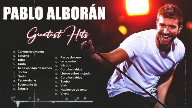 💖 Pablo Alborán Mix Nuevo 2022💖Pablo Alboran Grandes Exitos Enganchados (30 GRANDES EXITOS) смотреть онлайн