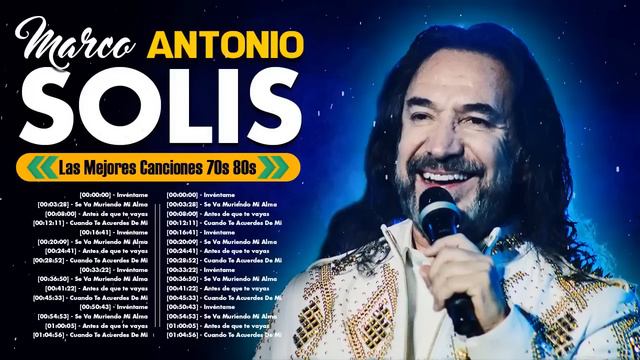 Marco Antonio Solis ~ Mejores Canciones 70s, 80s, 90s, ~ MIX ROMANTICOS💕 смотреть онлайн