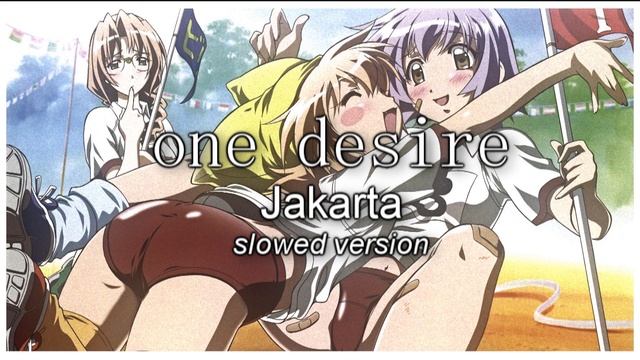 one desire - slowed [JAKARTA] смотреть онлайн