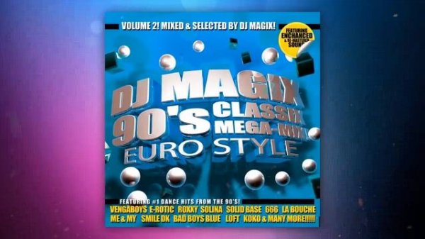 90'S EURO CLASSICS MEGAMIX - DJ MAGIX - VOL 2 !!!!!!! [ BEST MIX OF EURO DANCE 90'S ] * PART TWO *