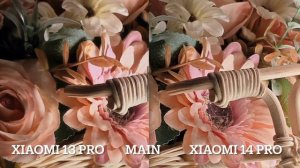 Xiaomi 14 PRO vs 13 PRO /Быстрообзор на все модули камер