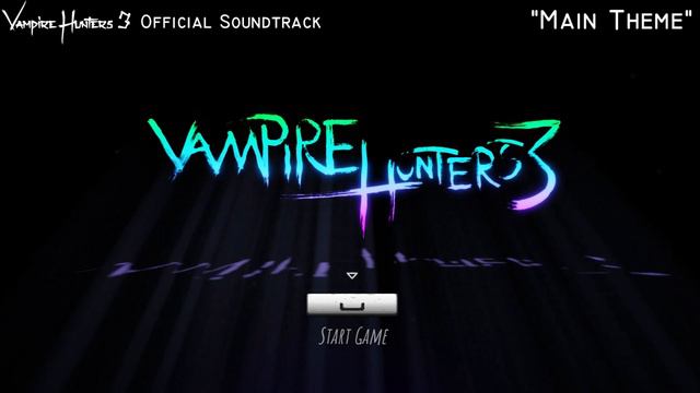 Vampire Hunters 3 OST - Main Theme смотреть онлайн