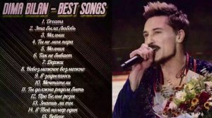 Dima Bilan - Top Best Songs??