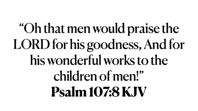 WORD OF THE DAY (4/13/22) Psalm 107-8 (Give A Praise Report) смотреть онлайн