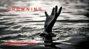 drowning( original song) by courtney petch