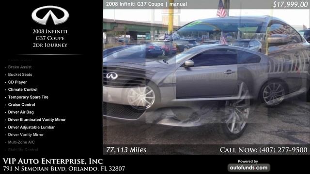 Used 2008 Infiniti G37 Coupe | VIP Auto Enterprise, Inc, Orlando, FL смотреть онлайн