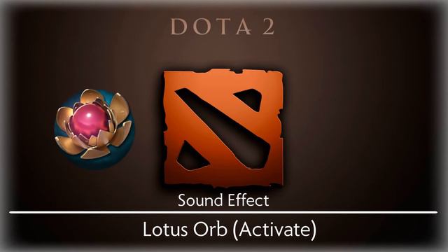 Dota 2 | Lotus Orb (Activate) [Sound Effect] смотреть онлайн