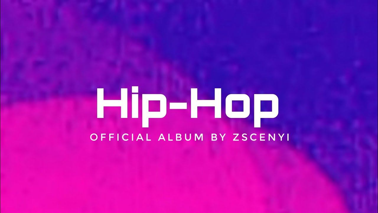 Dave Zscenyi - Hip Hop (Full Album)