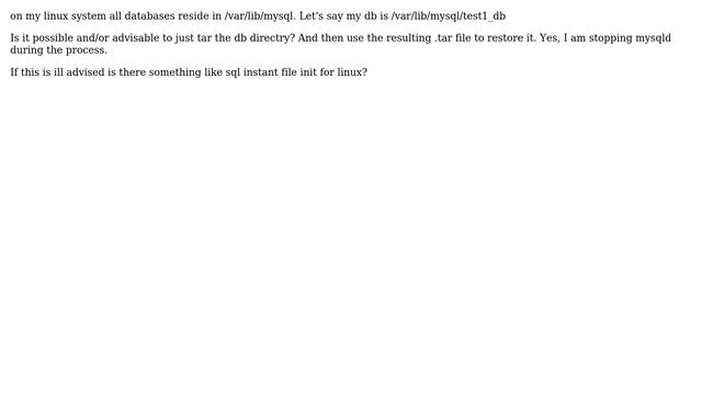 Databases: MySQL db backup and restore withought mysqldump. only tar? смотреть онлайн