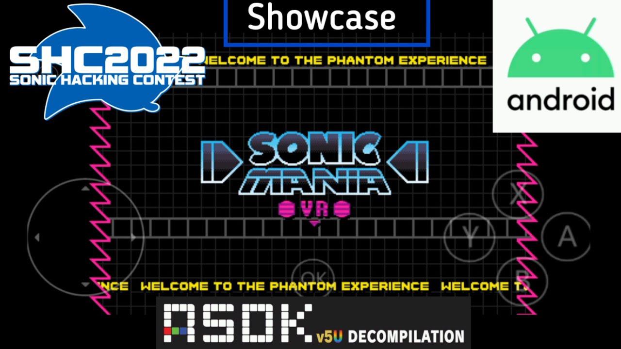 [SHC2022] Sonic Mania Plus VR mod showcase on Android Decompilation RSDKV5! Hacking contest 2022! смотреть онлайн