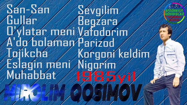 Mirolim Qosimov-1985yil mart oyida yozilgan qoshiqlari.39 yil oldin | Миролим Косимов-1985 кушиклар смотреть онлайн