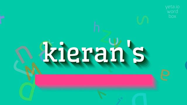 HOW TO PRONOUNCE KIERAN'S? #kieran's смотреть онлайн