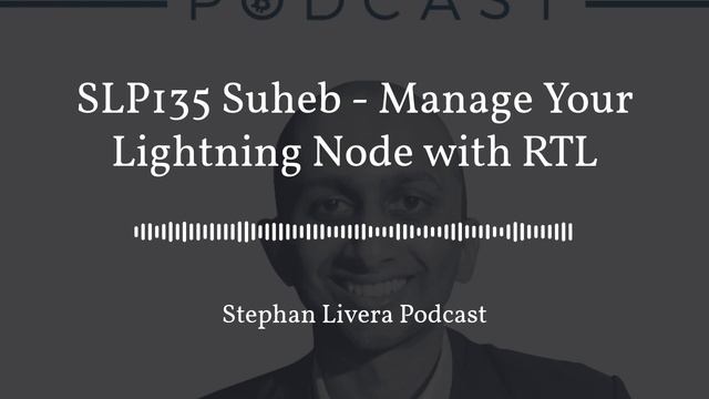 SLP135 Suheb – Manage Your Lightning Node with RTL смотреть онлайн