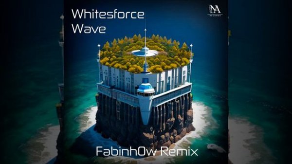 Whitesforce - Wave (Fabinh0w Remix)