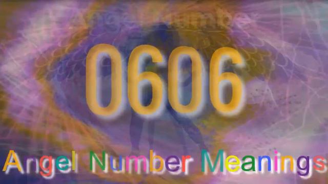 Angel Number 0606 – Meaning and Symbolism смотреть онлайн