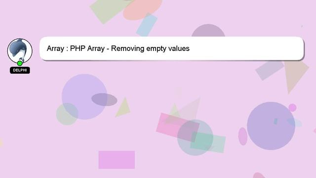 Array : PHP Array - Removing empty values смотреть онлайн
