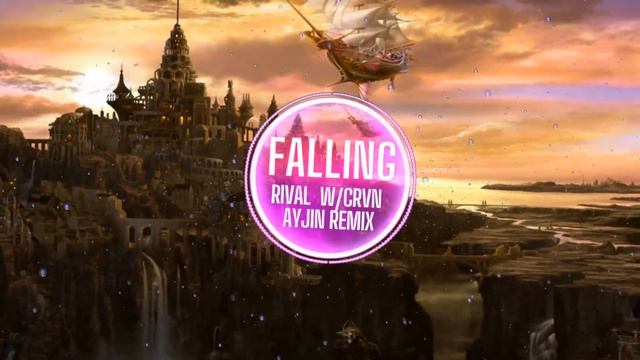 Hard Trance|Gaming|Techno ★[No Copyright Music]★ Rival W CRVN - Falling (Ayjin Remix) смотреть онлайн