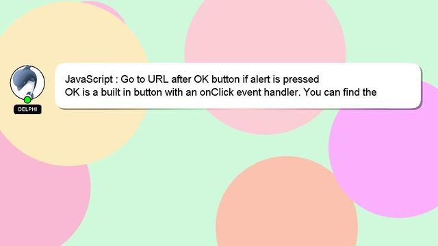 JavaScript : Go to URL after OK button if alert is pressed смотреть онлайн