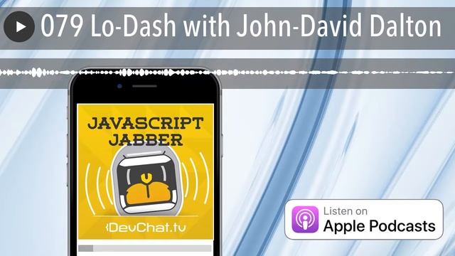 079 Lo-Dash with John-David Dalton смотреть онлайн