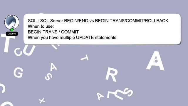 SQL : SQL Server BEGIN/END vs BEGIN TRANS/COMMIT/ROLLBACK смотреть онлайн