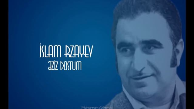 dear friend.(eziz dostum)Islam Rzayev смотреть онлайн