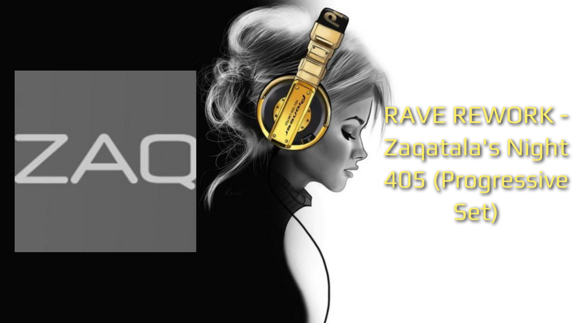 RAVE REWORK - Zaqatala's Night 405 (Progressive Set)