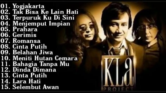 Kla Project Full Album | Yogyakarta | Tak Bisa Ke Lain Hati | Lagu Pop 90an -2000an| Katon Bagaskar смотреть онлайн