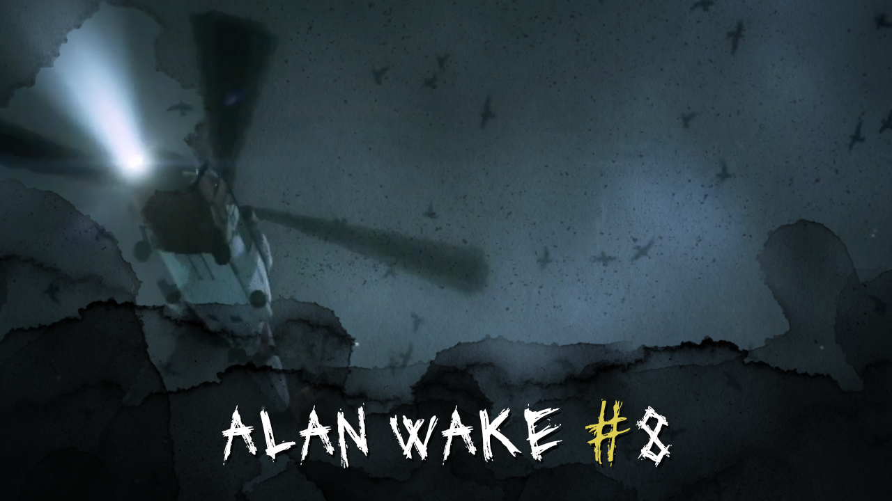 Угоняем вертолёт ► Alan Wake #8