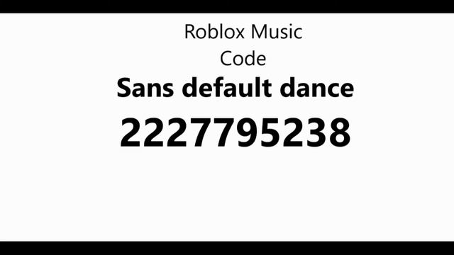 (ROBLOX MUSIC CODE) Sans default dance audio смотреть онлайн
