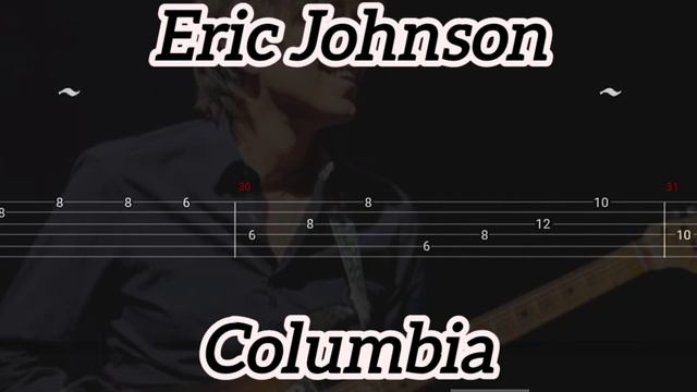 Eric Johnson - Columbia ( Tab Guitar )