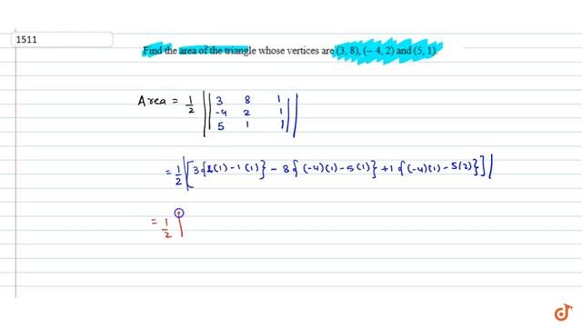 Find the area of the triangle whose vertices are `(3, 8)` ,`(-4, 2)` and `(5, 1)` .... смотреть онлайн