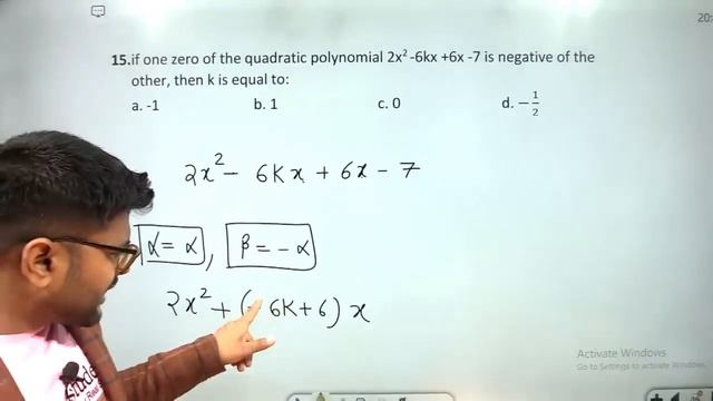 if one zero of the quadratic polynomial 2x2 -6kx +6x -7 is negative of the other, then k is equal смотреть онлайн