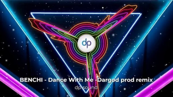 BENCHI Dance With Me (Dargod prod remix)