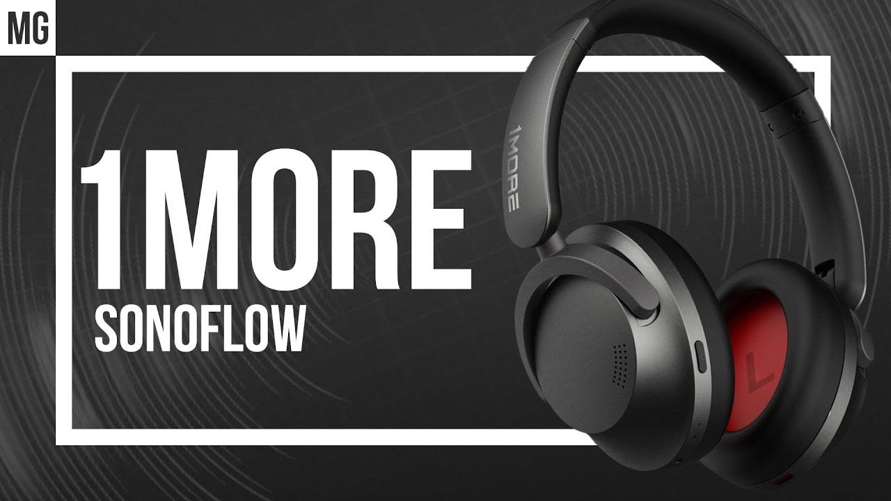 1more Sonoflow лучше Sony XM4? — Bluetooth наушники с кодеком LDAC!