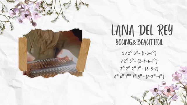 Lana Del Rey - Young&Beautiful | Kalimba Cover With Tabs смотреть онлайн