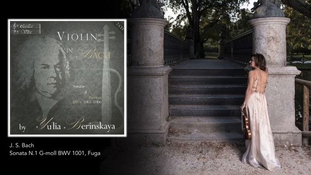 J.S. Bach, Sonata N.1 G-moll BWV 1001, Fuga - Yulia Berinskaya смотреть онлайн