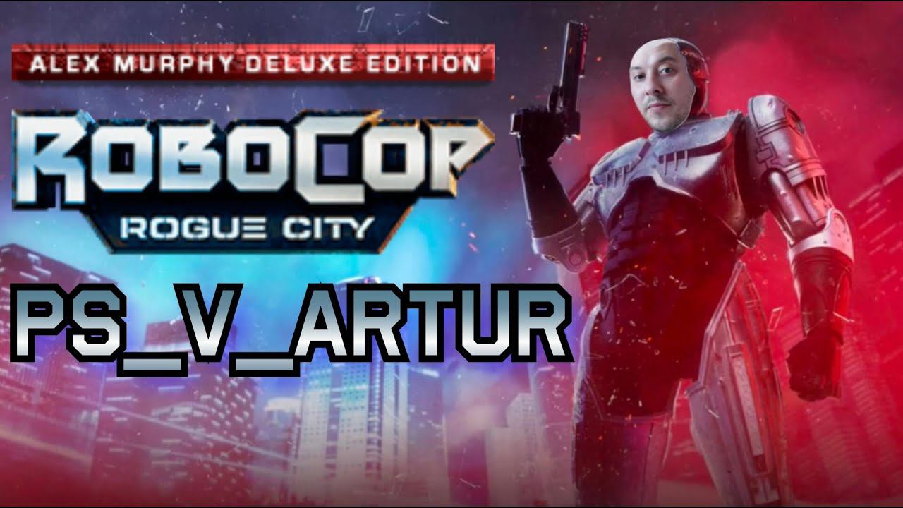 Прохождение Robocop Rogue City глава 8 #PS_V_ARTUR #Robocoproguecity