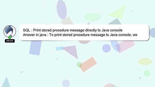 SQL : Print stored procedure message directly to Java console смотреть онлайн