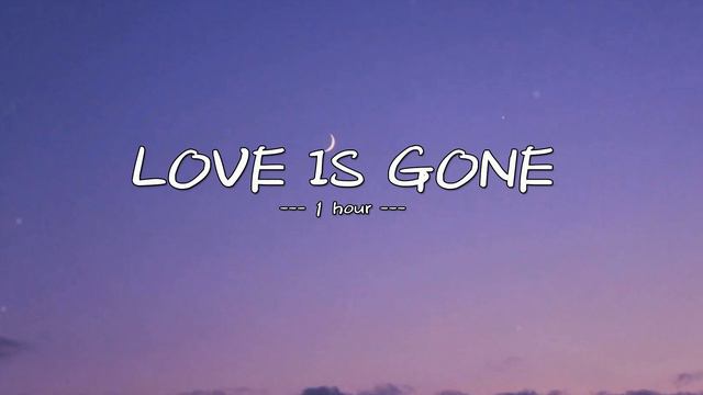 [1 HOUR] SLANDER - Love Is Gone ft. Dylan Matthew (Acoustic) смотреть онлайн