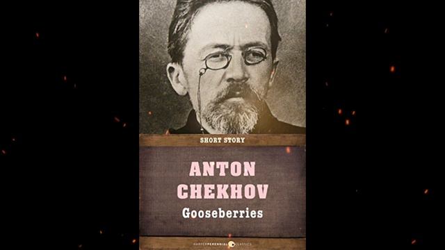 Plot summary, “Gooseberries” by Anton Chekhov in 4 Minutes - Book Review смотреть онлайн