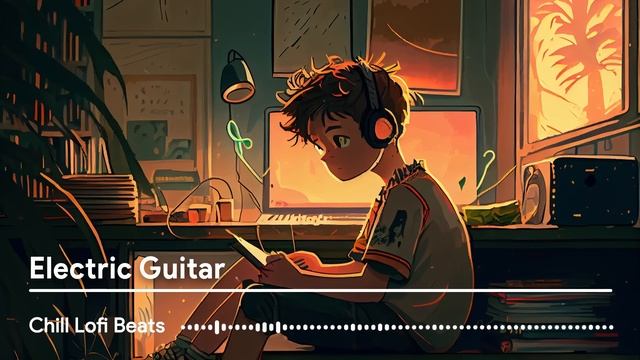 Electric Guitar Lofi Mix - Chill Beats to Relax / Study / Work смотреть онлайн