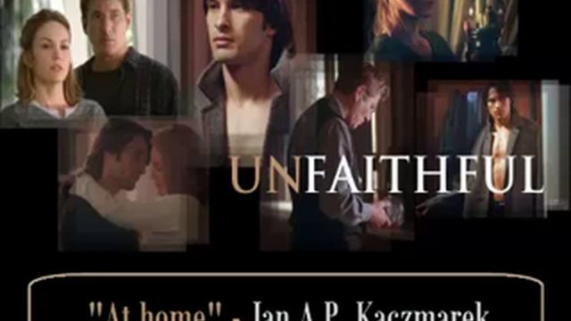 Unfaithful - At Home - Jan A.P. Kaczmarek