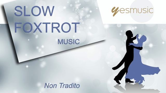 SLOW FOXTROT MUSIC Non Tradito смотреть онлайн