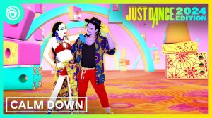 Just Dance 2024 Edition- Calm Down by Rema