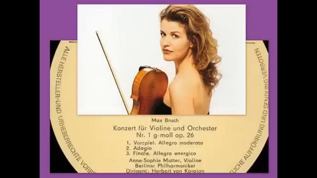 Max Bruch: Violin Concerto No. 1 In G Minor Op 26, Anne Sophie Mutter смотреть онлайн